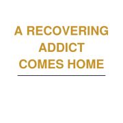 fa_recovering_addict_comes_home_cover A Recovering Addict Comes Home